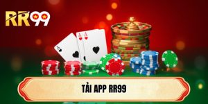 Tải App RR99 - Giải Pháp Cá Cược Đỉnh Cao Cho Khách Hàng