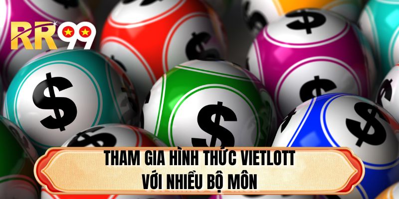Tham gia hình thức Vietlott với nhiều bộ môn
